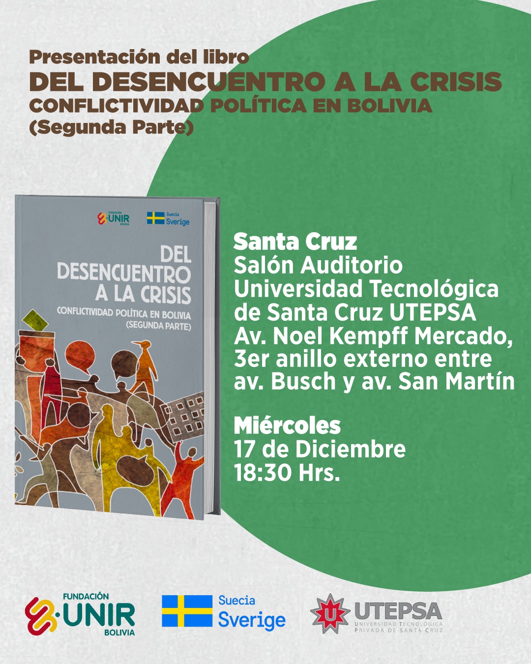 Presentación de la Segunda Parte de la Investigación del Desencuentro a la Crisis Conflictividad Política en Bolivia