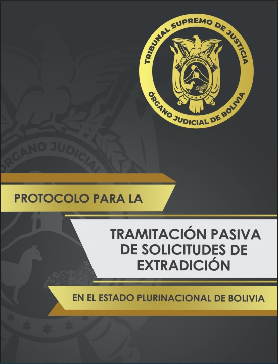 Imagen de la tapa del documento del Protocolo para la Tramitación Pasiva de Solicitudes de Extradición en Bolivia. Foto: TSJ.